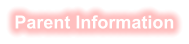 Parent Information
